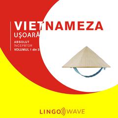 Vietnameza ușoară - Absolut începător - Volumul 1 din 3 by Lingo Wave audiobook