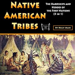Native American Tribes by Kelly Mass audiobook
