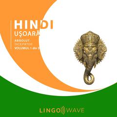 Hindi ușoară - Absolut începător - Volumul 1 din 3 by Lingo Wave audiobook