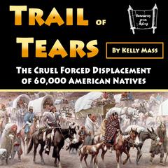 Trail of Tears by Kelly Mass audiobook