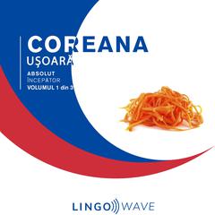 Coreana ușoară - Absolut începător - Volumul 1 din 3 by Lingo Wave audiobook