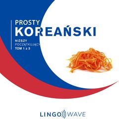 Prosty koreański - Niższy początkujący - Tom 1 z 3 by Lingo Wave audiobook