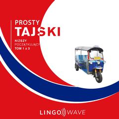 Prosty tajski - Niższy początkujący - Tom 1 z 3 by Lingo Wave audiobook