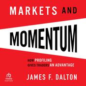 Markets & Momentum by  Robert B. Dalton audiobook