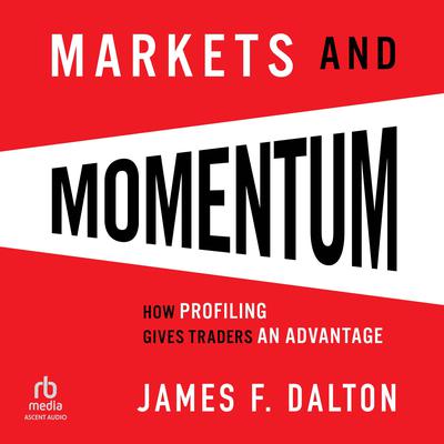 Markets & Momentum by Robert B. Dalton audiobook