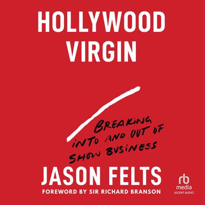 Hollywood Virgin by Jason Felts audiobook
