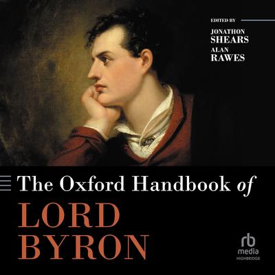 The Oxford Handbook of Lord Byron by Jonathon Shears audiobook