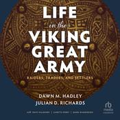 Life in the Viking Great Army by  Dawn M. Hadley audiobook