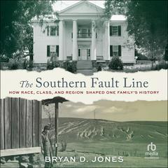 The Southern Fault Line by Bryan Jones audiobook