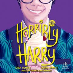 Horribly Harry by Lisa Henry audiobook
