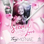 A Second Swing At Love by  Tay Mo'nae audiobook