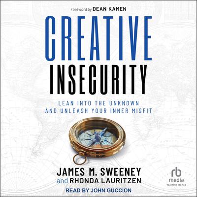 Creative Insecurity by James M. Sweeney audiobook