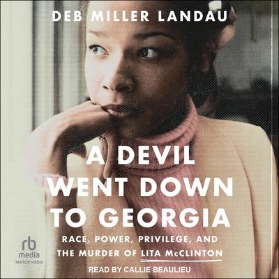 A Devil Went Down to Georgia by Deb Miller Landau audiobook
