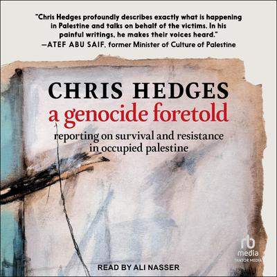 A Genocide Foretold by Chris Hedges audiobook