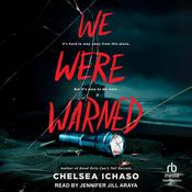 We Were Warned by  Chelsea Ichaso audiobook