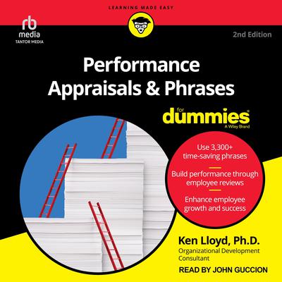 Performance Appraisals & Phrases For Dummies, 2nd Edition by Ken Lloyd audiobook