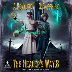 The Healer's Way by Alexey Kovtunov audiobook