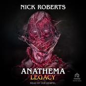 Anathema: Legacy by  Nick Roberts audiobook