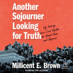 Another Sojourner Looking for Truth by Millicent E. Brown audiobook