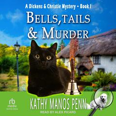Bells, Tails & Murder by Kathy Manos Penn audiobook