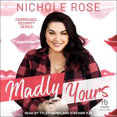 Madly Yours by Nichole Rose audiobook