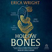 Hollow Bones by  Erica Wright audiobook