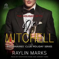 The Holidays with Dr. Mitchell by Raylin Marks audiobook