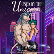 Used by the Unicorn by  Ami Wright audiobook