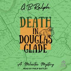 Death in Douglas Glade by G. B. Ralph audiobook