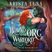 Bound to the Orc Warlord by  Krista Luna audiobook