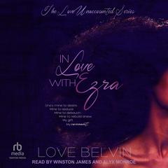 In Love With Ezra by Love Belvin audiobook