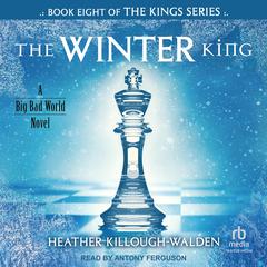 The Winter King by Heather Killough-Walden audiobook