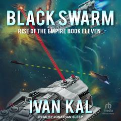 Black Swarm by Ivan Kal audiobook