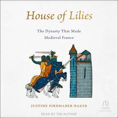 House of Lilies by Justine Firnhaber-Baker audiobook