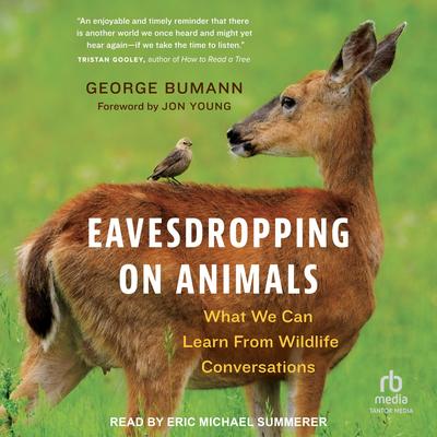 Eavesdropping on Animals by George Bumann audiobook