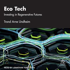 Eco Tech by Trond Undheim audiobook