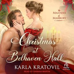 Christmas at Belhaven Hall by Karla Kratovil audiobook
