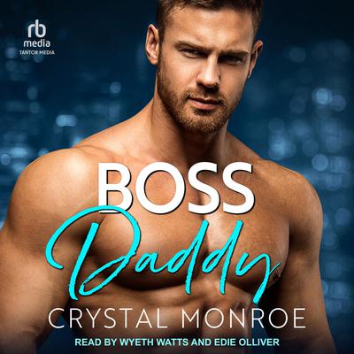 Boss Daddy by Crystal Monroe audiobook