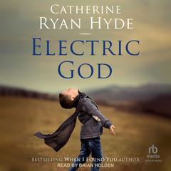 Electric God by Catherine Ryan Hyde audiobook