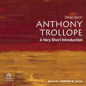 Anthony Trollope by  Dinah Birch audiobook