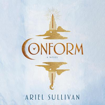 Conform by Ariel Sullivan audiobook