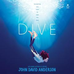 Dive by John David Anderson audiobook
