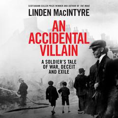 An Accidental Villain by Linden Macintyre audiobook