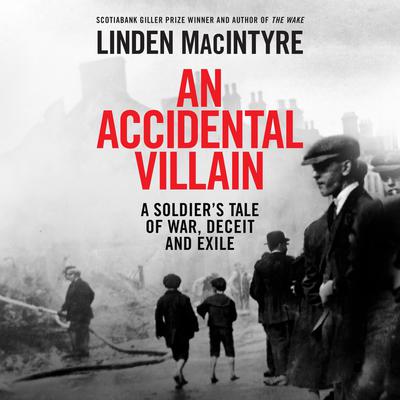 An Accidental Villain by Linden Macintyre audiobook