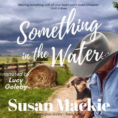 Something in the Water by Susan Mackie audiobook