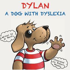 Dylan, A dog with dyslexia by Jo North audiobook