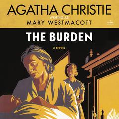 The Burden by Mary Westmacott audiobook