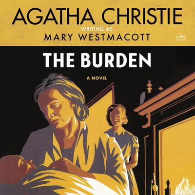 The Burden by Mary Westmacott audiobook