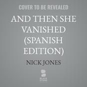 Ella se desvaneció en el tiempo by  Nick Jones audiobook