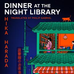 Dinner at the Night Library by Hika Harada audiobook
